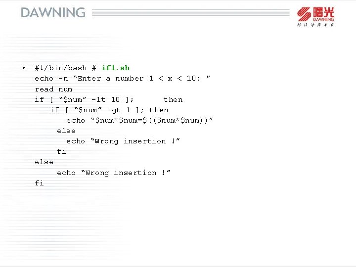 • #!/bin/bash # if 1. sh echo -n “Enter a number 1 < • #!/bin/bash # if 1. sh echo -n “Enter a number 1 <