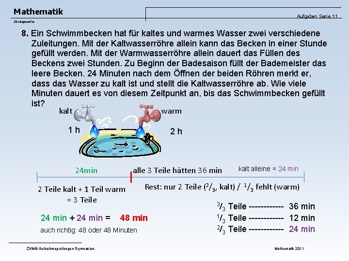 Mathematik Aufgaben Serie 11 Übungsserie 8. Ein Schwimmbecken hat für kaltes und warmes Wasser