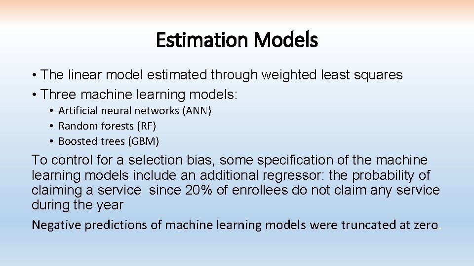 Estimation Models • The linear model estimated through weighted least squares • Three machine