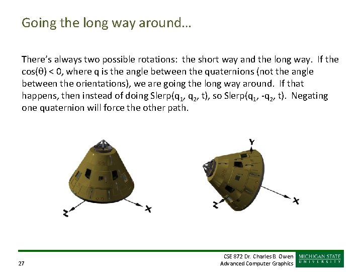 Going the long way around… There’s always two possible rotations: the short way and Going the long way around… There’s always two possible rotations: the short way and