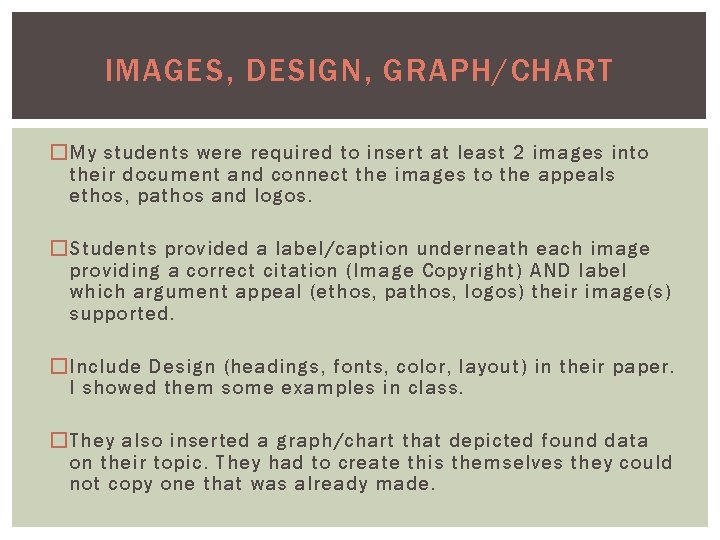 IMAGES, DESIGN, GRAPH/CHART �My students were required to insert at least 2 images into