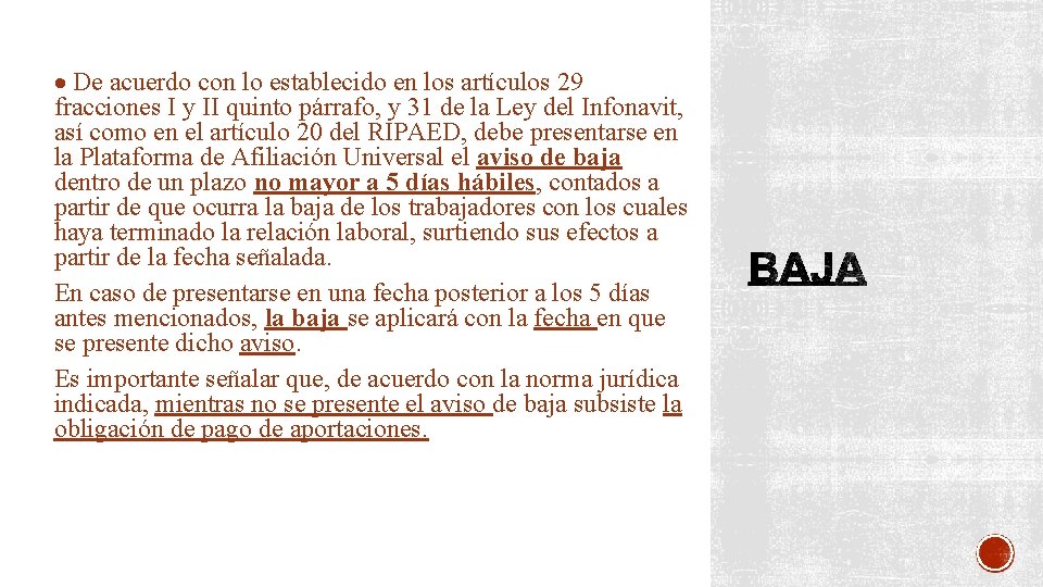  De acuerdo con lo establecido en los artículos 29 fracciones I y II