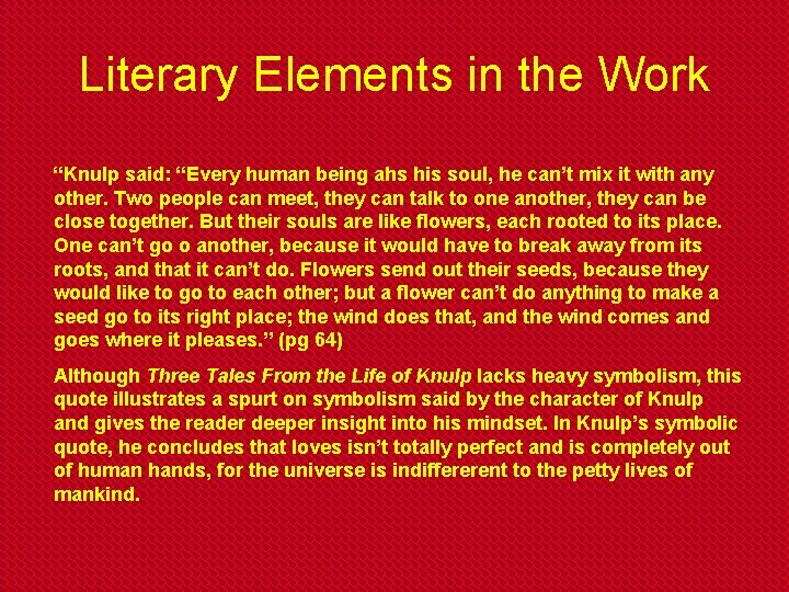 Literary Elements in the Work “Knulp said: “Every human being ahs his soul, he