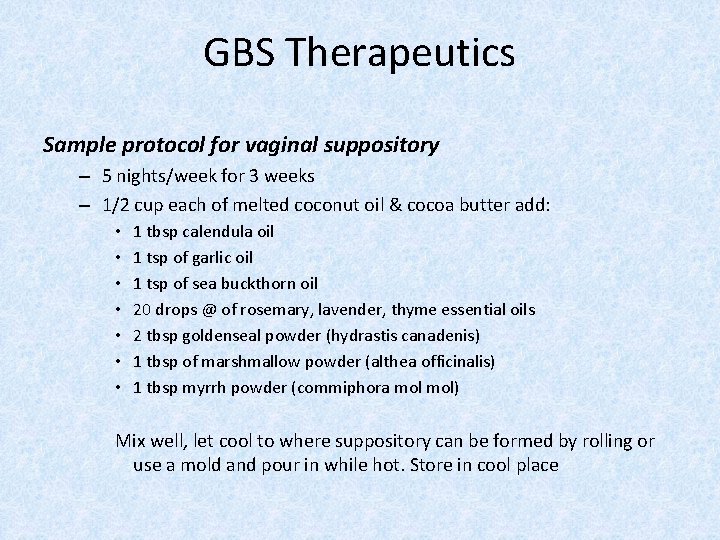 GBS Therapeutics Sample protocol for vaginal suppository – 5 nights/week for 3 weeks –