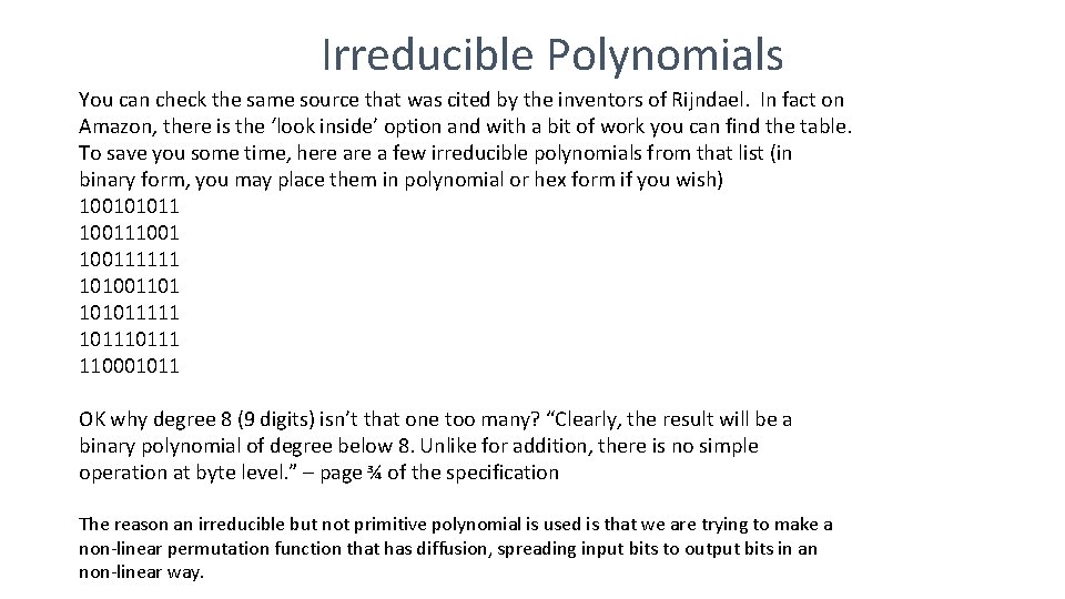 Irreducible Polynomials You can check the same source that was cited by the inventors Irreducible Polynomials You can check the same source that was cited by the inventors