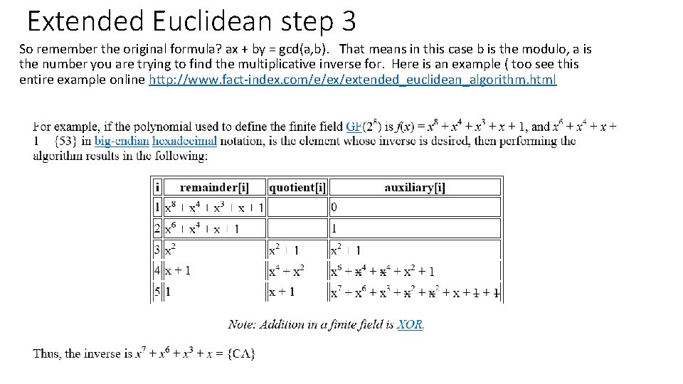 Extended Euclidean step 3 So remember the original formula? ax + by = gcd(a, Extended Euclidean step 3 So remember the original formula? ax + by = gcd(a,