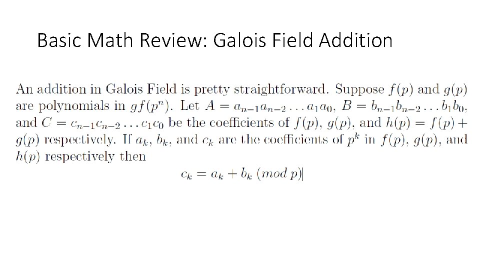 Basic Math Review: Galois Field Addition Basic Math Review: Galois Field Addition