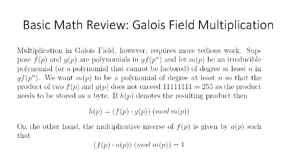 Basic Math Review: Galois Field Multiplication Basic Math Review: Galois Field Multiplication