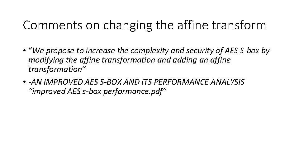 Comments on changing the affine transform • “We propose to increase the complexity and Comments on changing the affine transform • “We propose to increase the complexity and