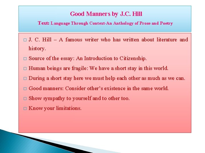 Good Manners by J. C. Hill Text: Language Through Context-An Anthology of Prose and