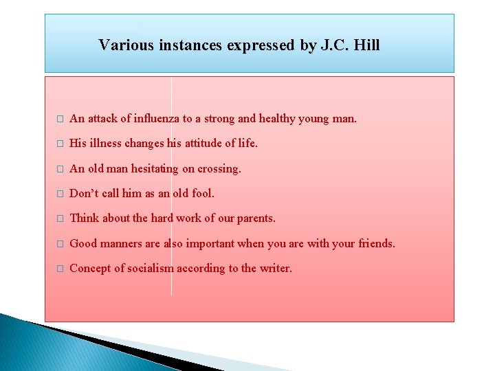 Various instances expressed by J. C. Hill � An attack of influenza to a