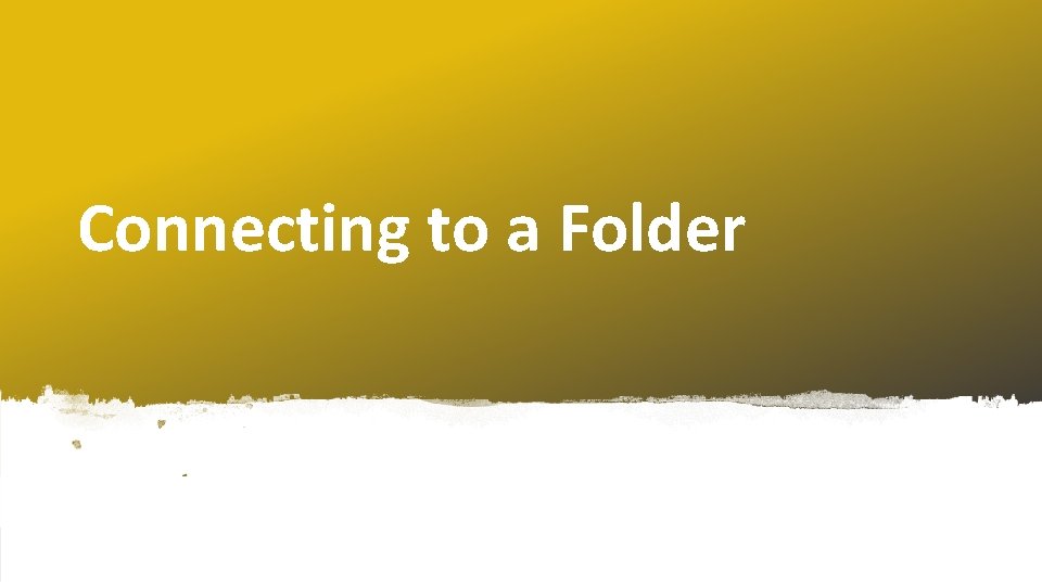 Connecting to a Folder Power. BIWorld. Tour. com #PBIWorld. Tour 