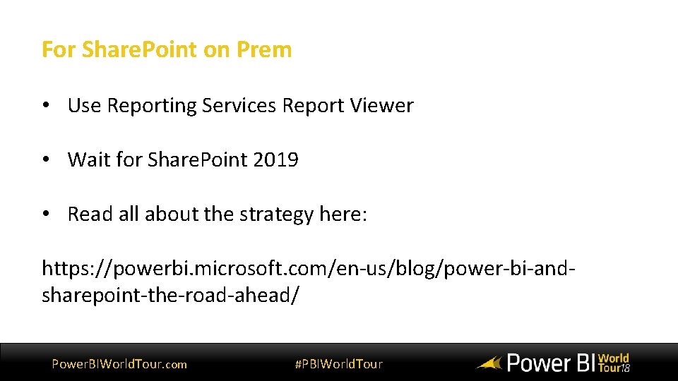 For Share. Point on Prem • Use Reporting Services Report Viewer • Wait for