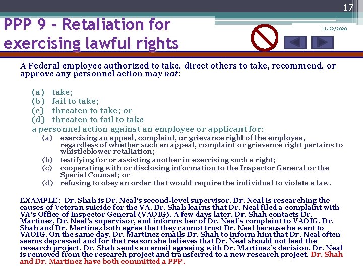 17 PPP 9 - Retaliation for exercising lawful rights 11/22/2020 A Federal employee authorized