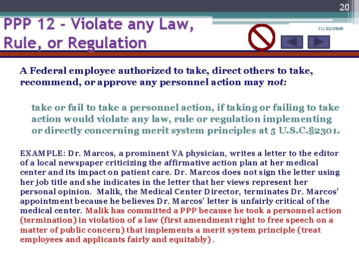 20 PPP 12 - Violate any Law, Rule, or Regulation 11/22/2020 A Federal employee