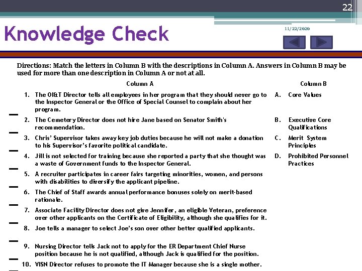 22 Knowledge Check 11/22/2020 Directions: Match the letters in Column B with the descriptions