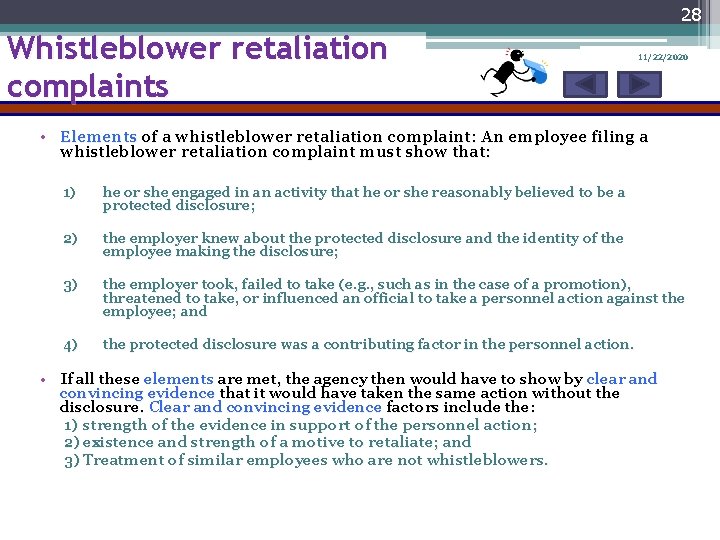 28 Whistleblower retaliation complaints 11/22/2020 • Elements of a whistleblower retaliation complaint: An employee