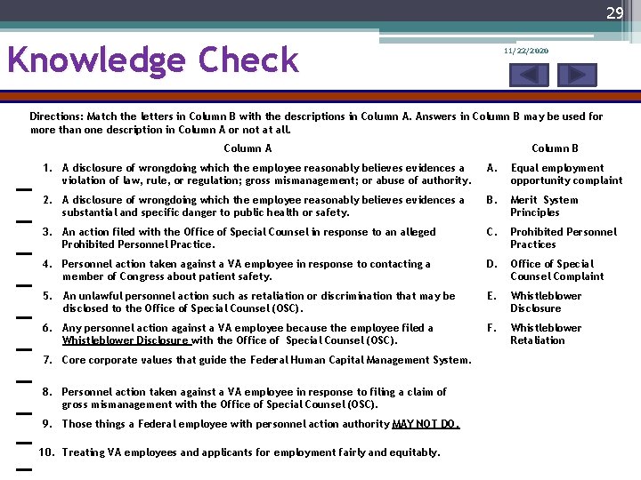 29 Knowledge Check 11/22/2020 Directions: Match the letters in Column B with the descriptions