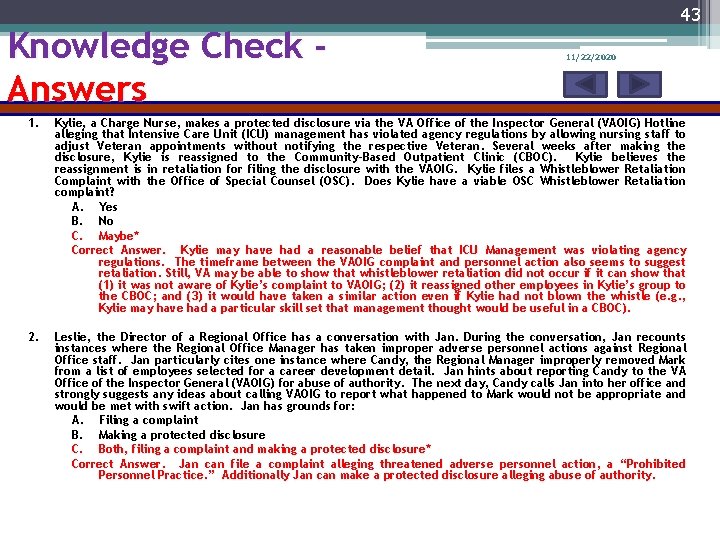 Knowledge Check Answers 43 11/22/2020 1. Kylie, a Charge Nurse, makes a protected disclosure