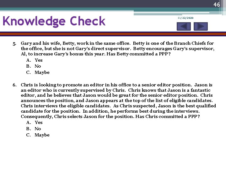 46 Knowledge Check 11/22/2020 5. Gary and his wife, Betty, work in the same