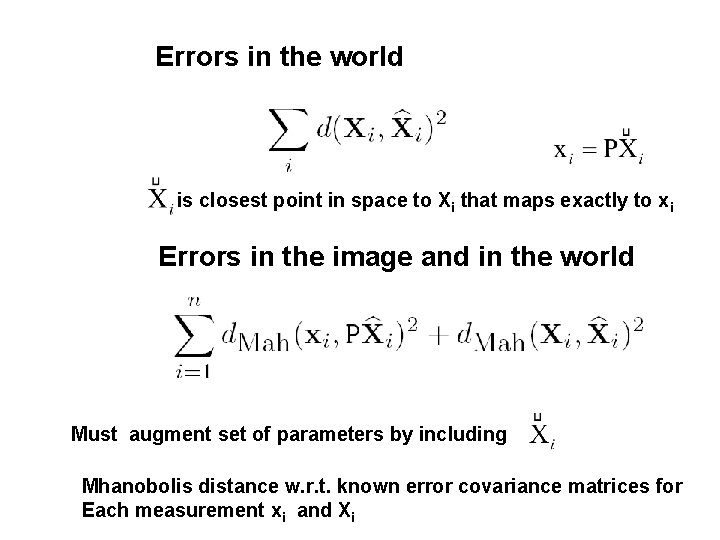Errors in the world is closest point in space to Xi that maps exactly
