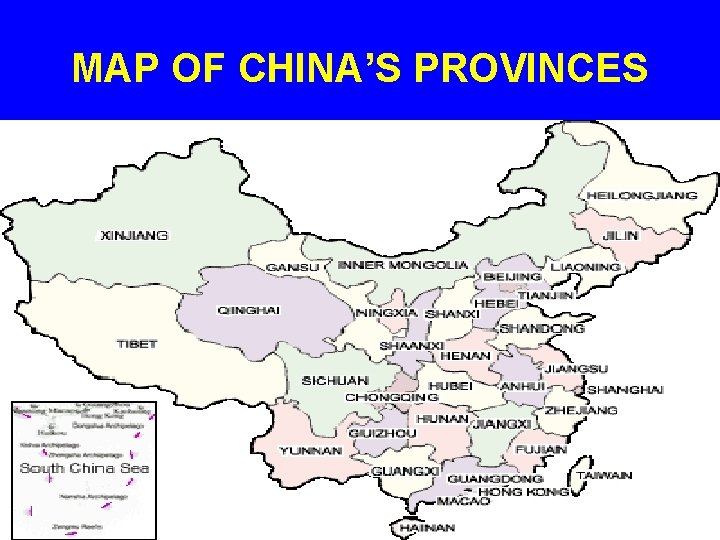 MAP OF CHINA’S PROVINCES 