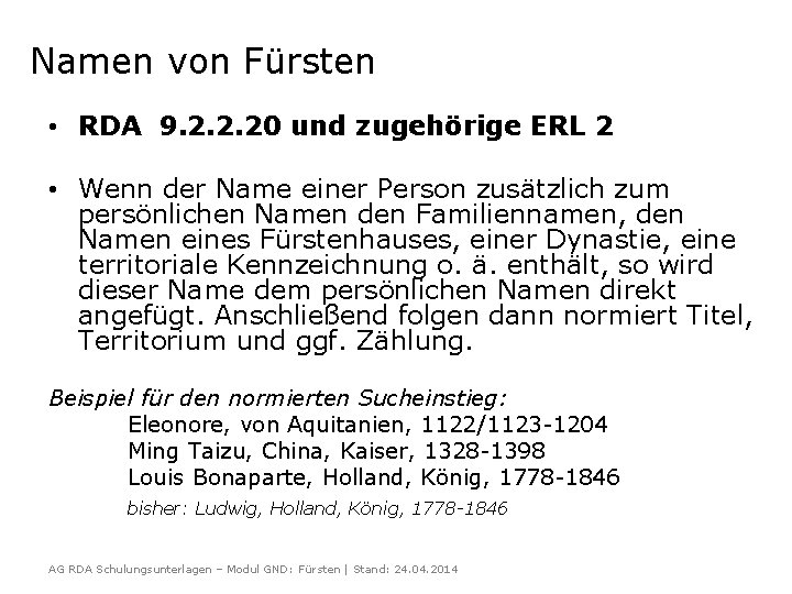 Namen von Fürsten • RDA 9. 2. 2. 20 und zugehörige ERL 2 •