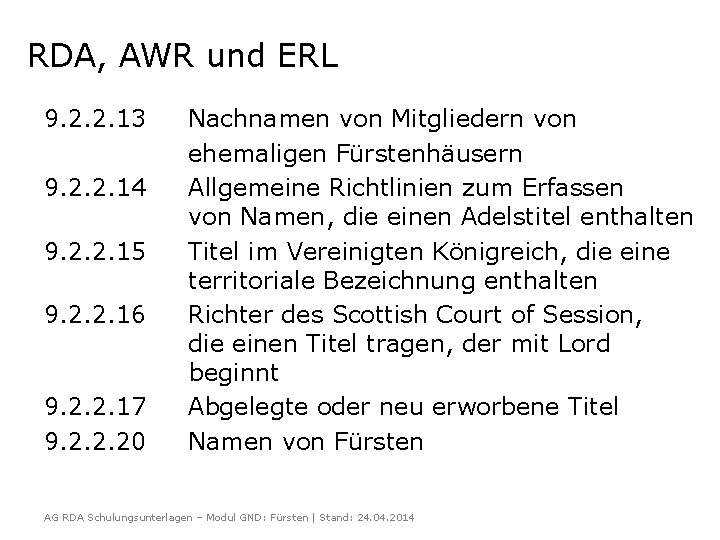 RDA, AWR und ERL 9. 2. 2. 13 9. 2. 2. 14 9. 2.