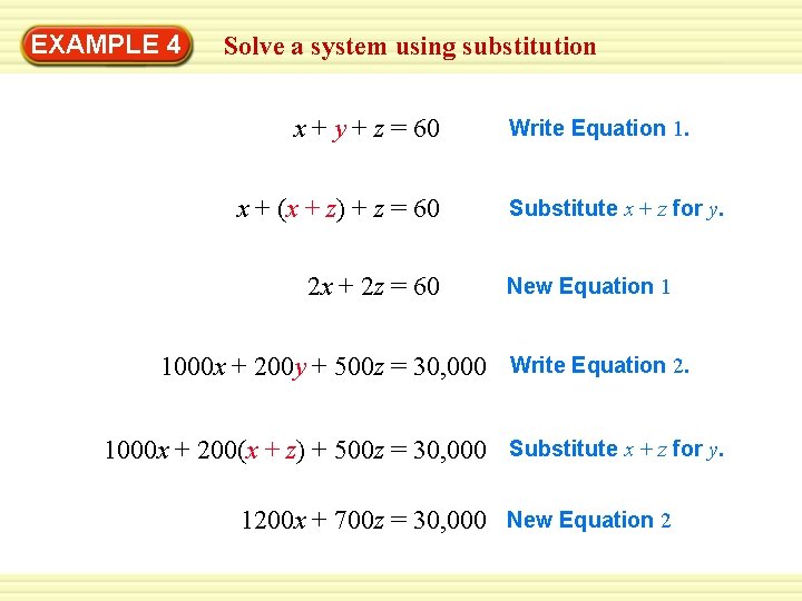 EXAMPLE 4 Solve a system using substitution x + y + z = 60