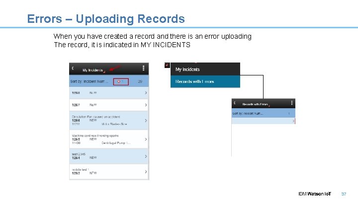 Errors – Uploading Records When you have created a record and there is an