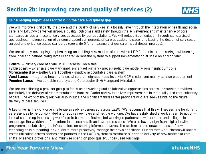 Section 2 b: Improving care and quality of services (2) Our emerging hypotheses for