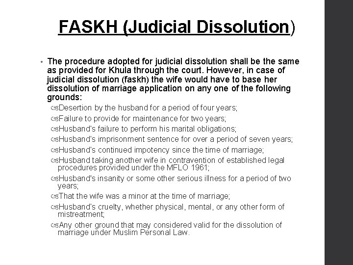 FASKH (Judicial Dissolution) • The procedure adopted for judicial dissolution shall be the same