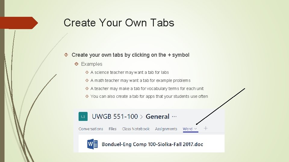 Create Your Own Tabs Create your own tabs by clicking on the + symbol