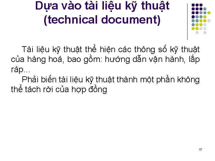 Dựa vào tài liệu kỹ thuật (technical document) Tài liệu kỹ thuật thể hiện