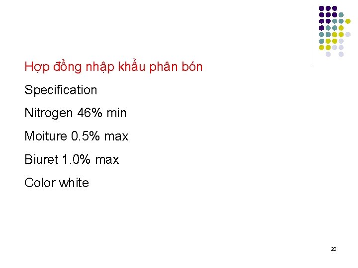 Hợp đồng nhập khẩu phân bón Specification Nitrogen 46% min Moiture 0. 5% max