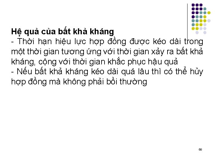 Hệ quả của bất khả kháng - Thời hạn hiệu lực hợp đồng được