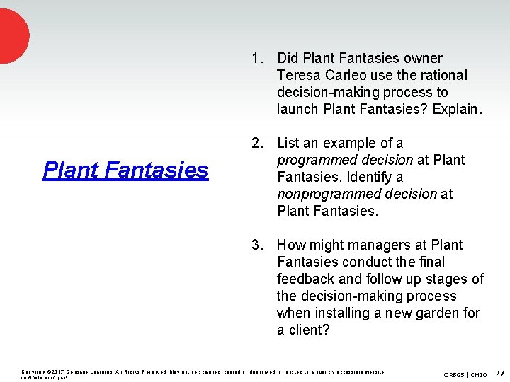 1. Did Plant Fantasies owner Teresa Carleo use the rational decision-making process to launch