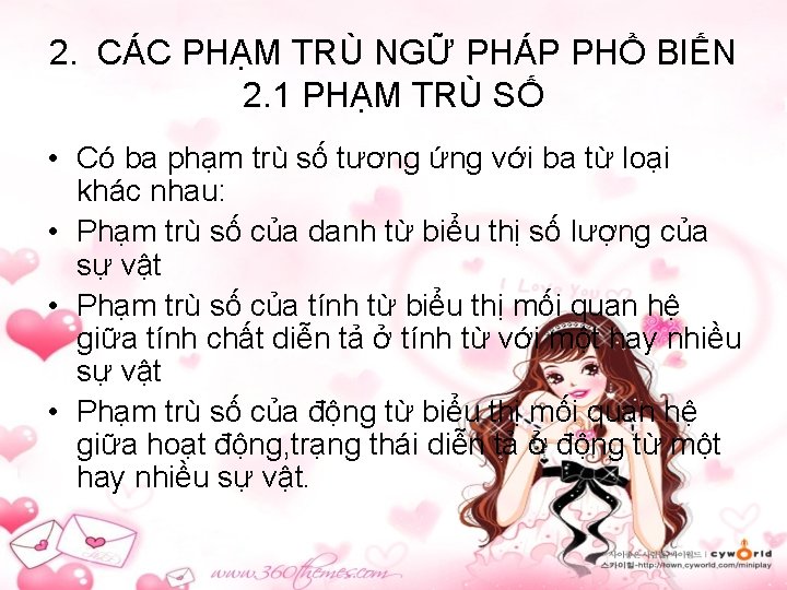 2. CÁC PHẠM TRÙ NGỮ PHÁP PHỔ BIẾN 2. 1 PHẠM TRÙ SỐ •