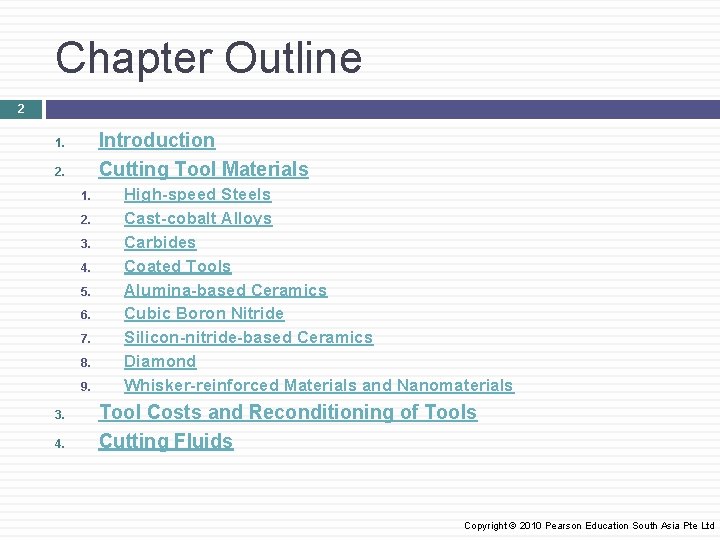 Chapter Outline 2 Introduction Cutting Tool Materials 1. 2. 3. 4. 5. 6. 7.