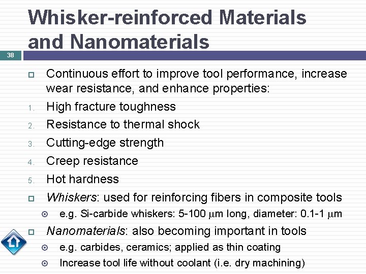 38 Whisker-reinforced Materials and Nanomaterials 1. 2. 3. 4. 5. Continuous effort to improve