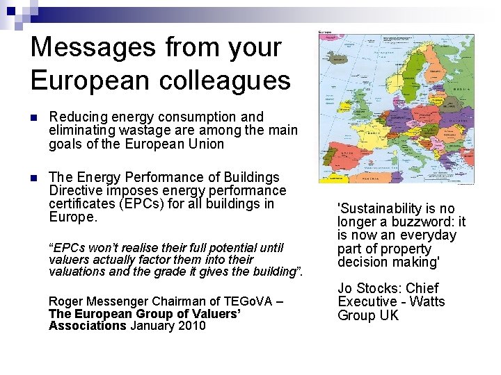 Messages from your European colleagues n Reducing energy consumption and eliminating wastage are among