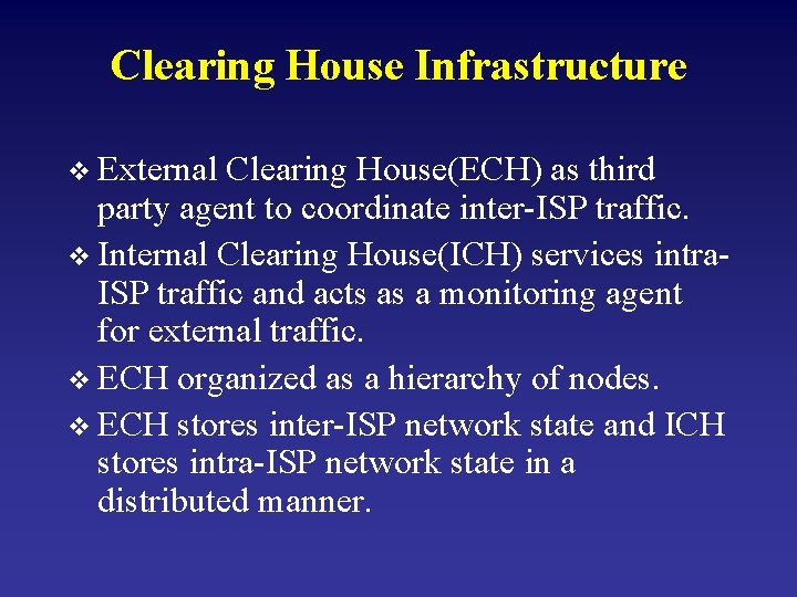 Clearing House Infrastructure v External Clearing House(ECH) as third party agent to coordinate inter-ISP