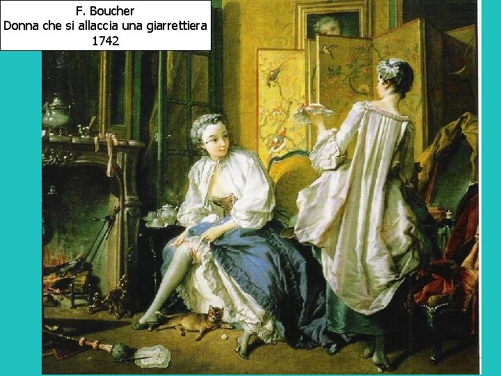 F. Boucher Donna che si allaccia una giarrettiera 1742 