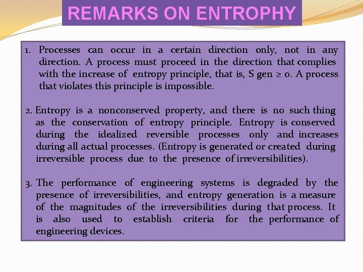 REMARKS ON ENTROPHY 1. Processes can occur in a certain direction only, not in