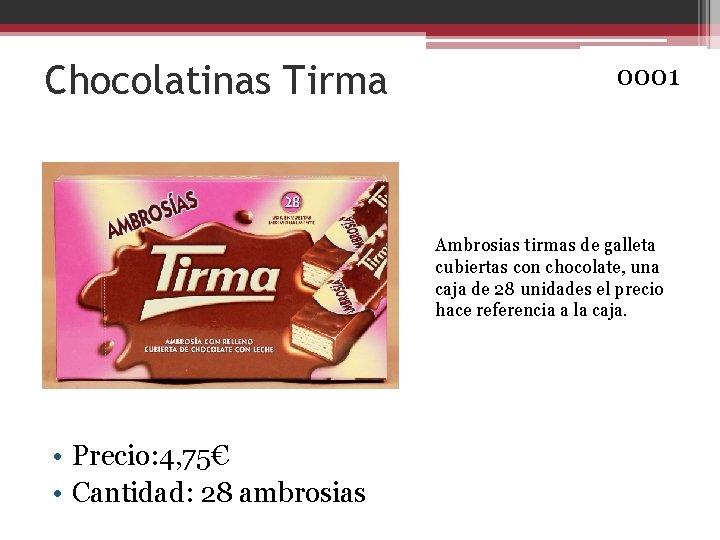 Chocolatinas Tirma 0001 Ambrosias tirmas de galleta cubiertas con chocolate, una caja de 28
