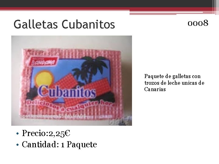 Galletas Cubanitos 0008 Paquete de galletas con trozos de leche unicas de Canarias •