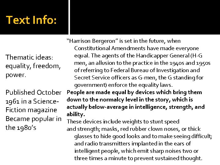 Text Info: Thematic ideas: equality, freedom, power. Published October 1961 in a Science. Fiction