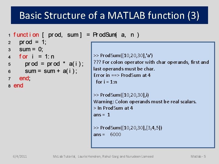 Basic Structure of a MATLAB function (3) >> Prod. Sum([10, 20, 30], 'a') ?