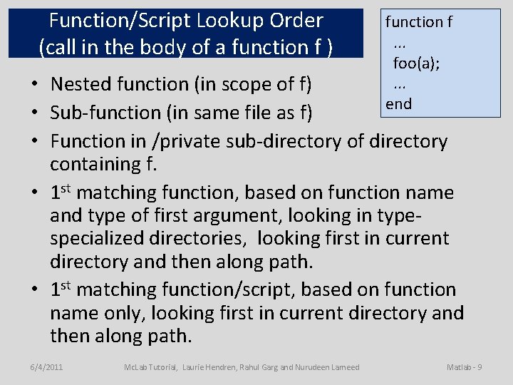 Function/Script Lookup Order (call in the body of a function f ) function f.