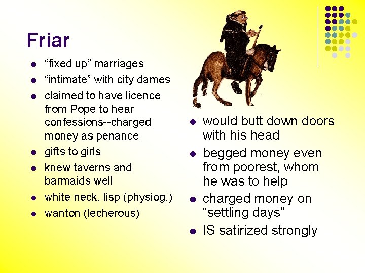 Friar l l l l “fixed up” marriages “intimate” with city dames claimed to